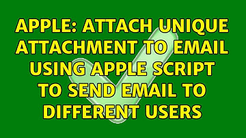 Apple: Attach unique attachment to email using apple script to send email to different users