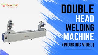 Double Head Welding Machine (Working Video) UPVC Windows and Doors Manufacturing Machine #upvc