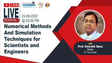Numerical Methods And Simulation Techniques For Scientists and Engineers - MOOCs Live Session I