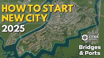 How to Start NEW CITY in 2025 | Cities:Skylines 2 Beginner Guide