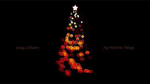 Andy Williams ~ My Favorite Things