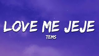 Tems - Love Me JeJe (Lyrics)