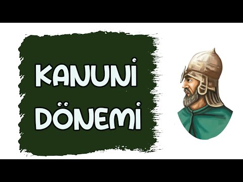 Kanuni Sultan Süleyman Dönemi Gelişmeleri