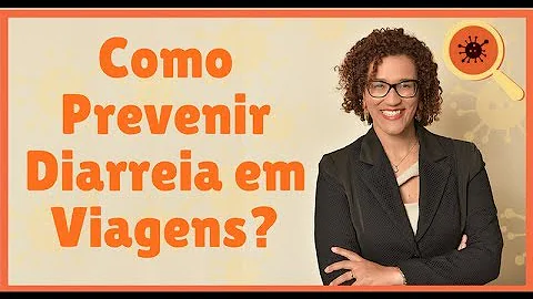 Como é transmitida a doença diarreia do viajante?