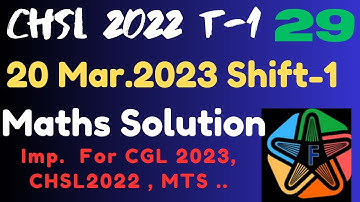 SSC CHSL 2022 TIER-1 MATH SOLUTION | 20 MARCH 2023 SHIFT-1 MATH SOLUTION BY FREAK EDUCATION | SET-29