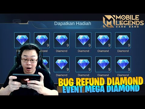 BUG REFUND DIAMOND DARI EVENT MEGA DIAMOND! BURUAN COBA SEBELUM DI FIX! MOBILE LEGENDS