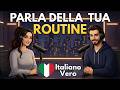 Daily Routine in Italian | Native Speaker Dialogue #italianpodcast