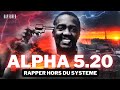 Capture de la vidéo Alpha 5 20 - Rapper Hors Du Système (Mini Doc)