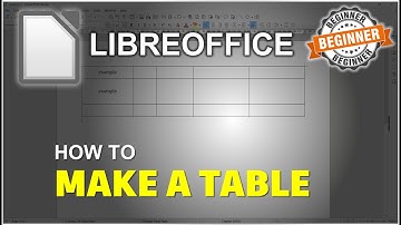 LibreOffice How To Make A Table Tutorial