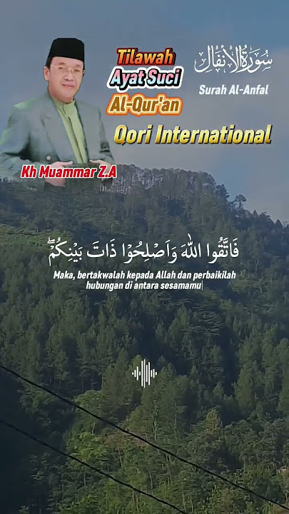 Tilawah QS. Al-Anfal Ayat:1 Qori(Kh Muammar Z.A) #tilawahalquran #qoriinternational