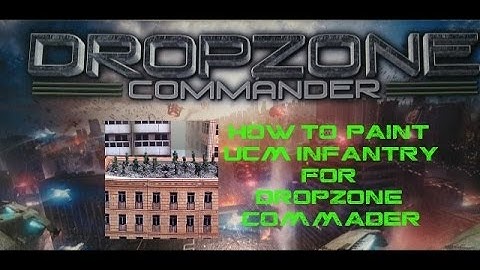 Dropzone Commander UCM Infantry Painting Tutorial
