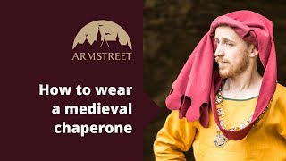 How to Wear a Medieval Chaperone?