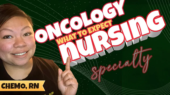 Oncology Nursing: What to expect. New to you. What to do.