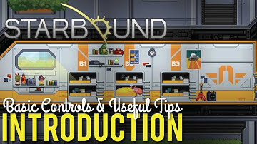 Game Play Introduction to Starbound 1.0
