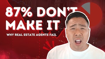 Why Do Most Real Estate Agents FAIL? (87% QUIT In The First Year!)