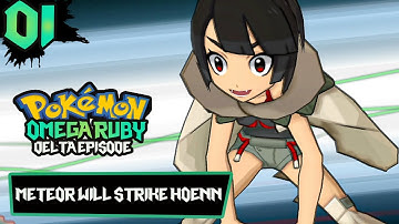 POKEMON OMEGA RUBY 2023 | DELTA EPISODE PART 1 - The Strange Girl and The Meteorite