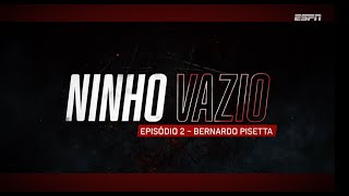 ESPECIAL NINHO VAZIO - 5 ANOS DA TRAGÉDIA DO NINHO DO URUBU - ep2: Bernardo Pisetta