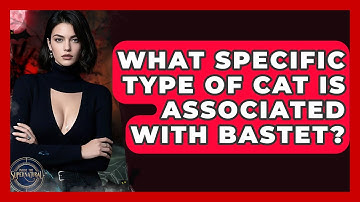What Specific Type Of Cat Is Associated With Bastet? - Inside the Supernatural
