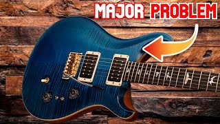 I&#39;m Done Buying New PRS Guitars...Here&#39;s Why