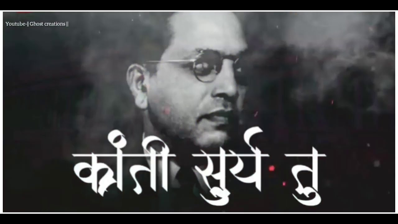 Kranti surya tu shilpkar tubaba saheb ambedkar whatsapp statusbuddha status song