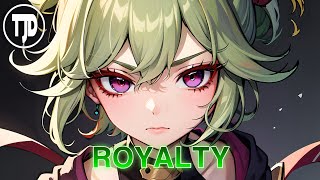 Nightcore - Royalty Pt. 2 (Lyrics)