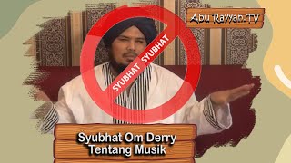 Syubhat Om Derry tentang Musik - Ustadz Farhan Abu Furaihan  | Abu Rayyan.TV