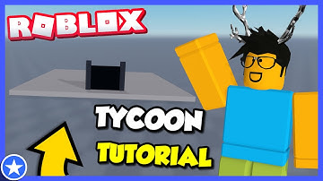 ROBLOX Tycoon Tutorial