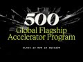 Venture capital firm 500 global startup accelerator program