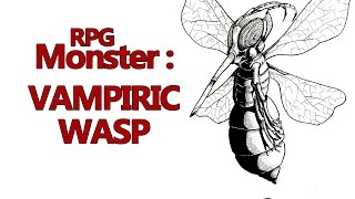 The Vampiric Wasp - a tabletop roleplaying game fantasy monster