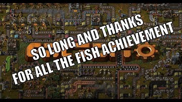Factorio - So Long and Thanks for all the Fish Achievement Guide