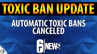 Toxic Ban Update - Wind Bastion - 6News - Tom Clancy's Rainbow Six Siege