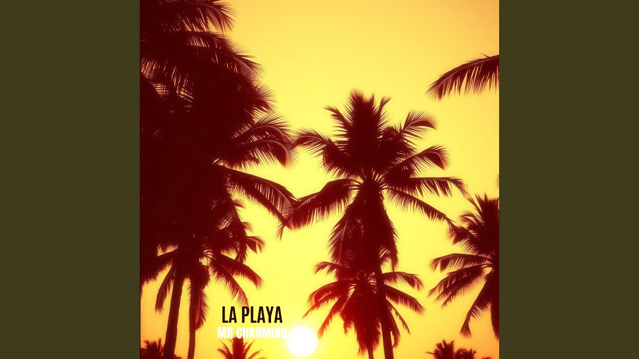 Watch La Playa on YouTube Watch La Playa on YouTube