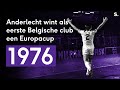 Sporza retro anderlecht wint in 1976 als eerste belgische club een europese beker