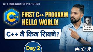 C++ Hello World Explained | How to Write Your First Code | Day 2