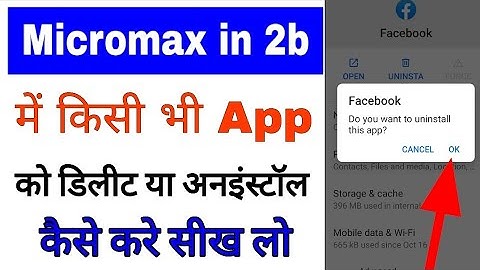 micromax in 2b app delete/uninstall ।। micromax in 2b me app ko delete ya uninstall kaise kare