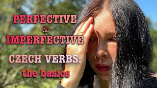 Perfective & Imperfective CZECH Verbs #1: the basics