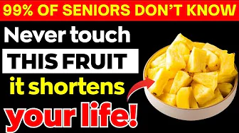 Over 60? 4 WORST Fruits You Should NEVER Touch and 4 You MUST Eat Daily | Senior Health