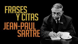 FRASES Y CITAS: Jean-Paul Sartre