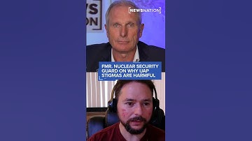 Former nuclear security guard on why UAP stigmas are harmful