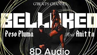 Peso Pluma, Anitta - Bellakeo (8D AUDIO)