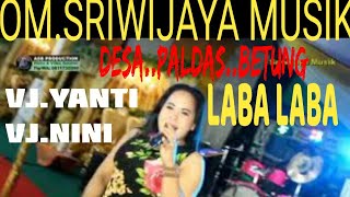 OM SRIWIJAYA.LIVE.DS PALDAS..LABA LAB.
