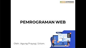 DASAR PEMROGRAMAN WEB - PEMROGRAMAN DASAR #1