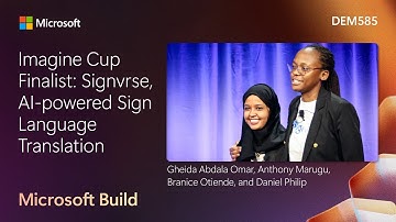 Imagine Cup Finalist: Signvrse AI-powered Sign Language Translation | DEM585