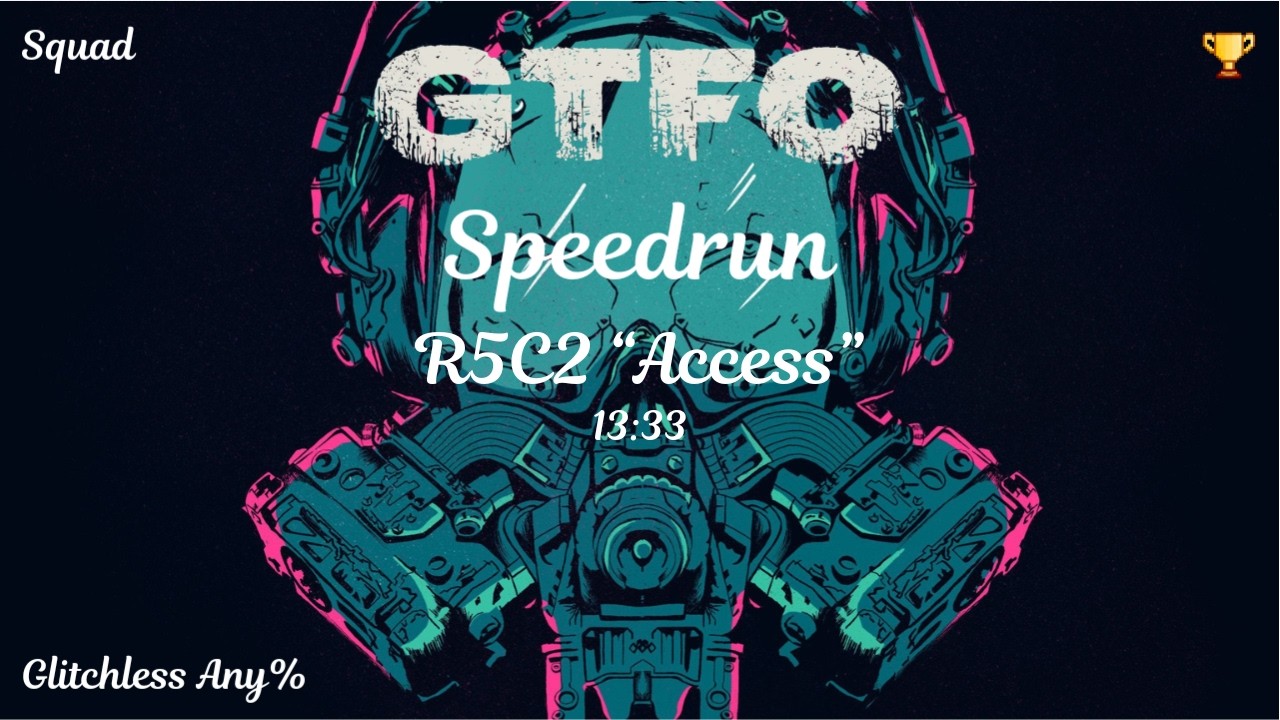 [GTFO] Speedrun R5C2 