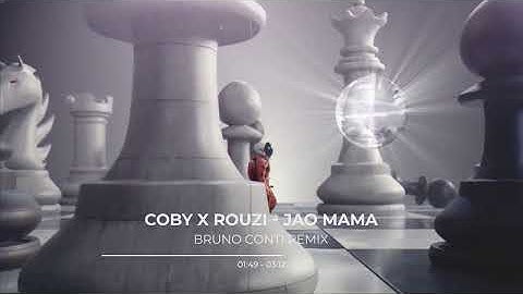 Coby x Rouzi - Jao Mama (Bruno Conti Remix)