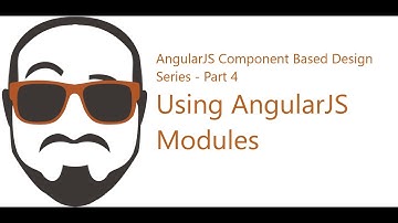 AngularJS Modular Component Design Series Part 4 - Using AngularJS Modules
