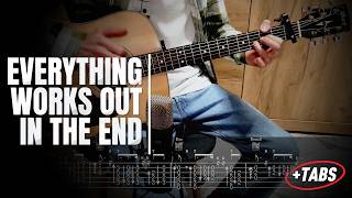 Everything Works Out in the End - Luke Willies | Fingerstyle +Free TABS