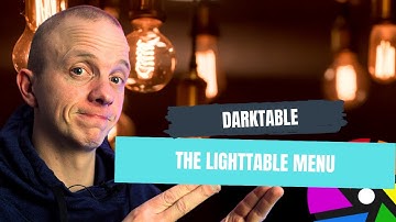 Mastering Darktable