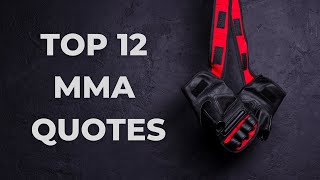 Top 12 MMA Quotes | Warrior &amp; Martial Arts Motivation