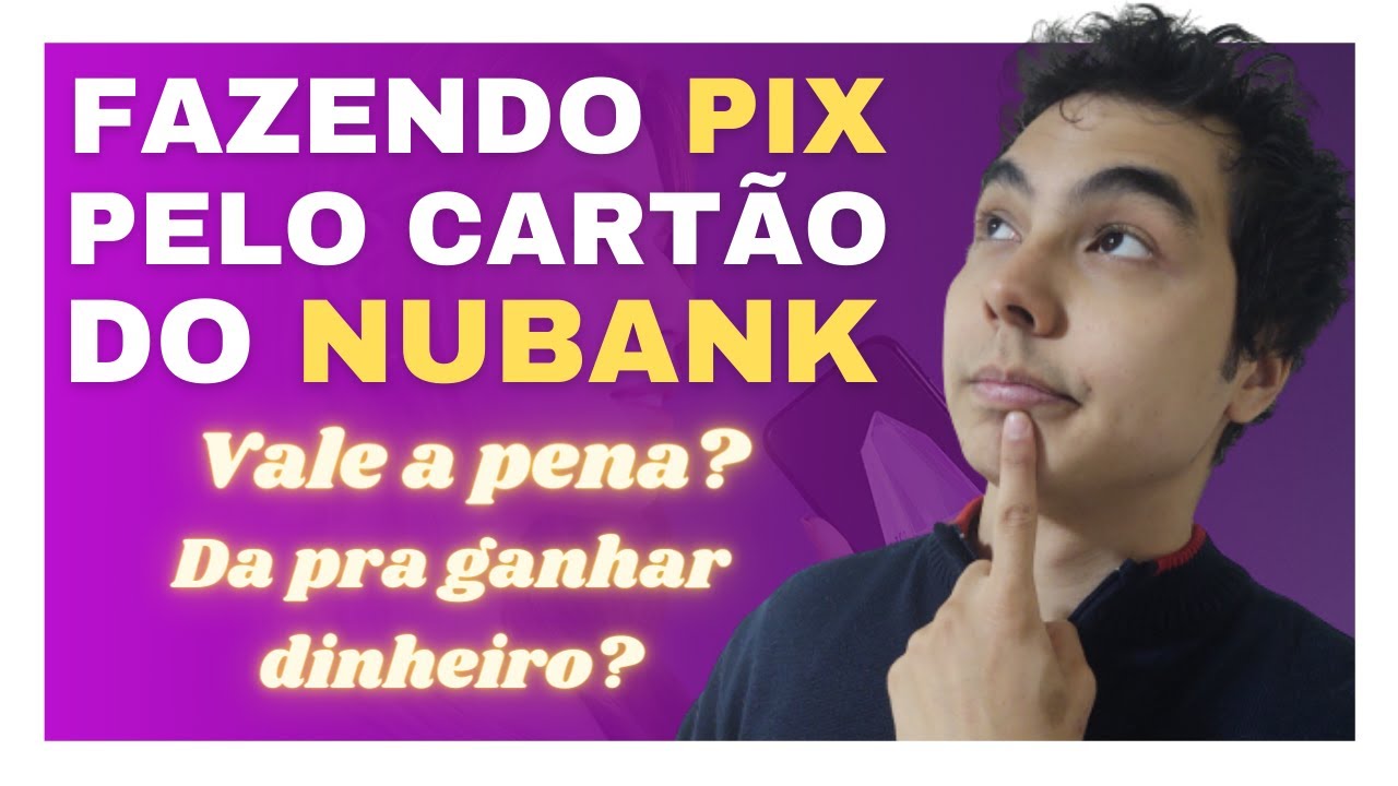 MANDAR PIX PELO CART O DO NUBANK VALE A PENA YouTube mandar-pix-pelo-cart-o-do-nubank-vale-a-pena-youtube